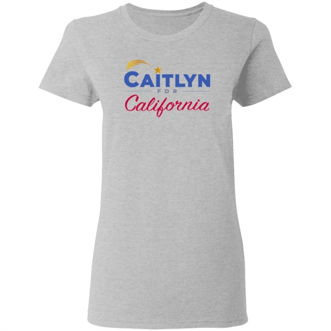 Caitlyn Jenner Shirts Caitlyn For California Shirt Caitlyn Jenner Shirts Caitlyn For California Shirt