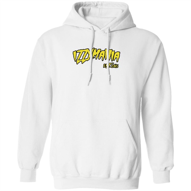 Prowrestlingtees IzzyMania Est 2015 Shirt Prowrestlingtees IzzyMania Est 2015 Shirt