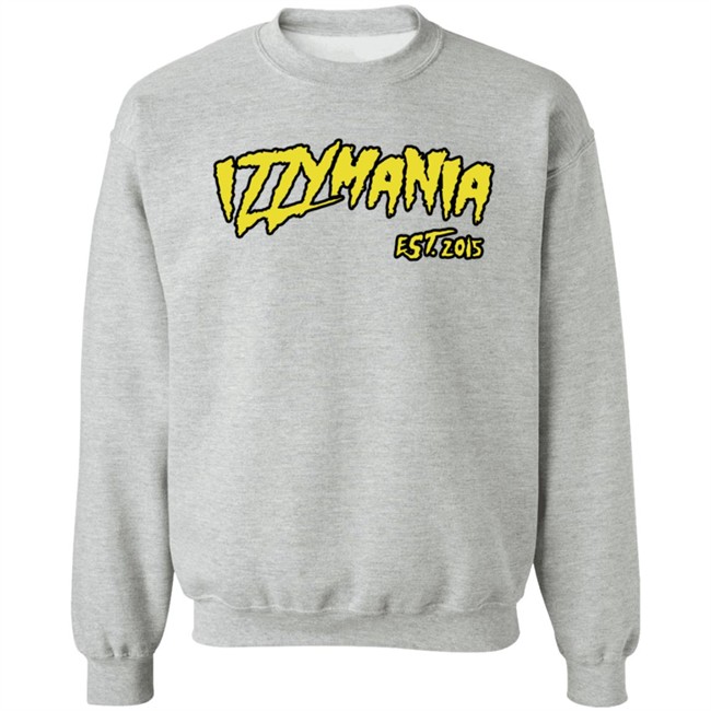Prowrestlingtees IzzyMania Est 2015 Shirt Prowrestlingtees IzzyMania Est 2015 Shirt