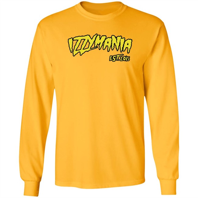 Prowrestlingtees IzzyMania Est 2015 Shirt Prowrestlingtees IzzyMania Est 2015 Shirt
