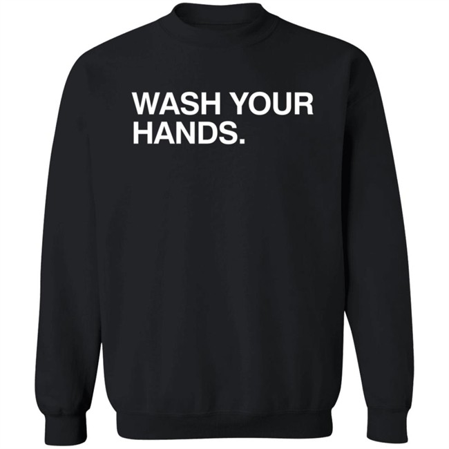 Obvious Shirts Wash Your Hands Shirt Obvious Shirts Wash Your Hands Shirt
