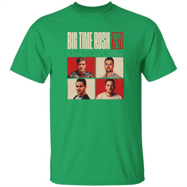 Big Time Rush Merch Big Time Rush 2021 Live Shirt Big Time Rush Merch Big Time Rush 2021 Live Shirt