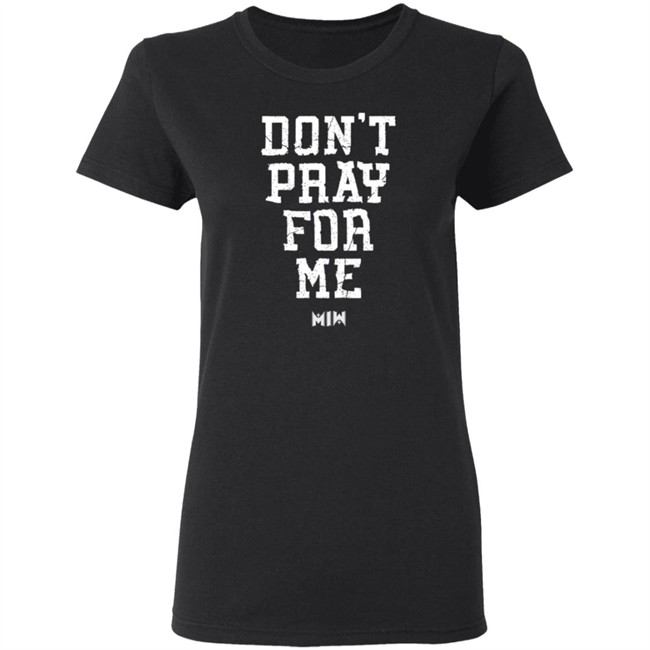 Miw Merch Motionless In White Store Don't Pray For Me Tee Shirt Miw Merch Motionless In White Store Don't Pray For Me Tee Shirt