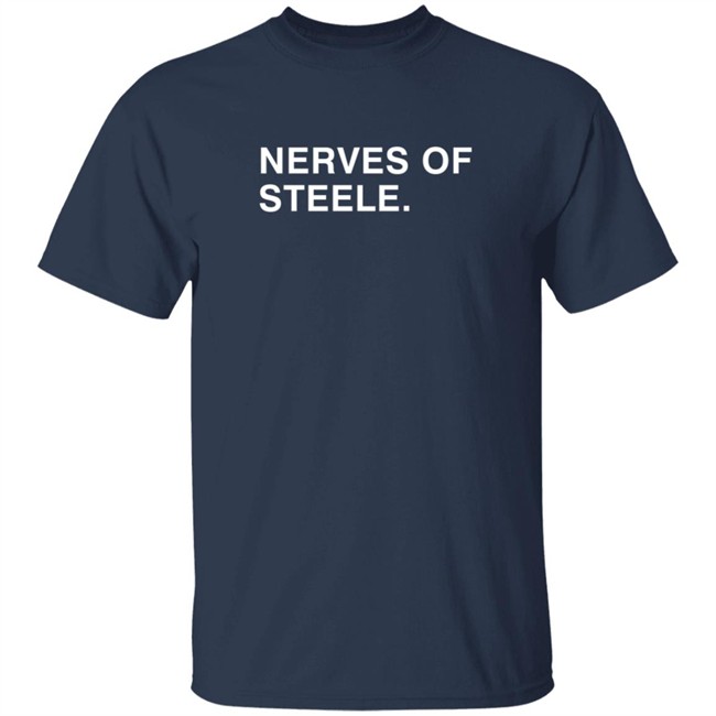 Obvious Shirts Nerves Of Steele Tee Shirt Obvious Shirts Nerves Of Steele Tee Shirt