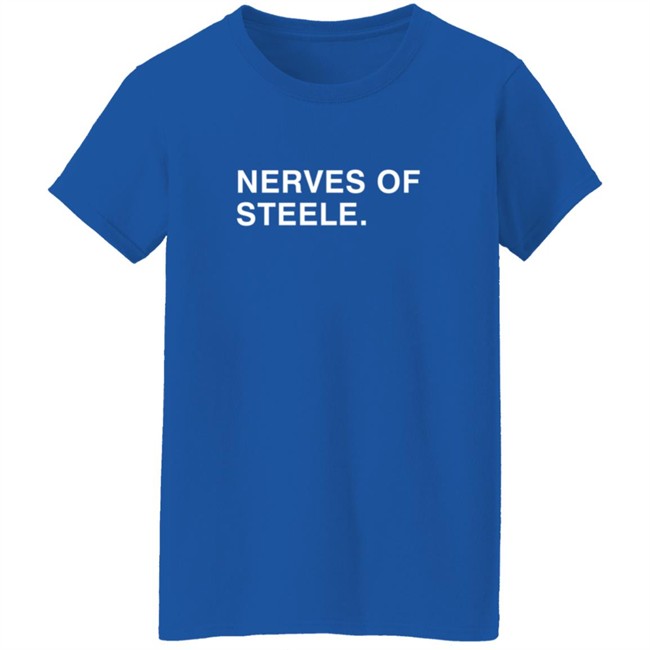 Obvious Shirts Nerves Of Steele Tee Shirt Obvious Shirts Nerves Of Steele Tee Shirt