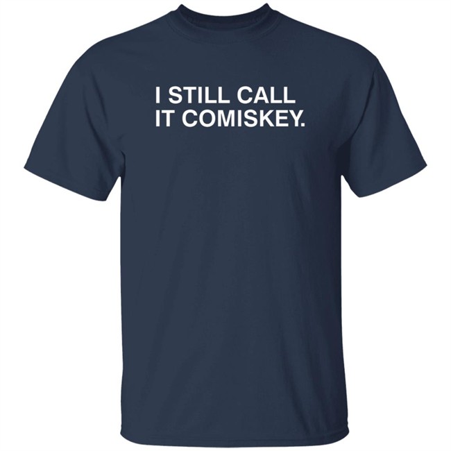 Obvious Shirts Adam Hoge I Still Call It Comiskey T Shirt Obvious Shirts Adam Hoge I Still Call It Comiskey T Shirt
