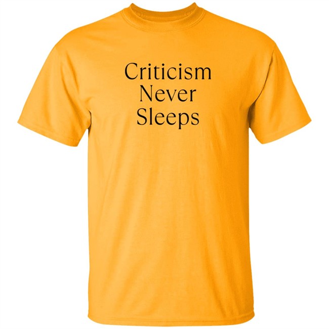 Brandon Shirts Criticism Never Sleeps Tee Shirt Brandon Shirts Criticism Never Sleeps Tee Shirt