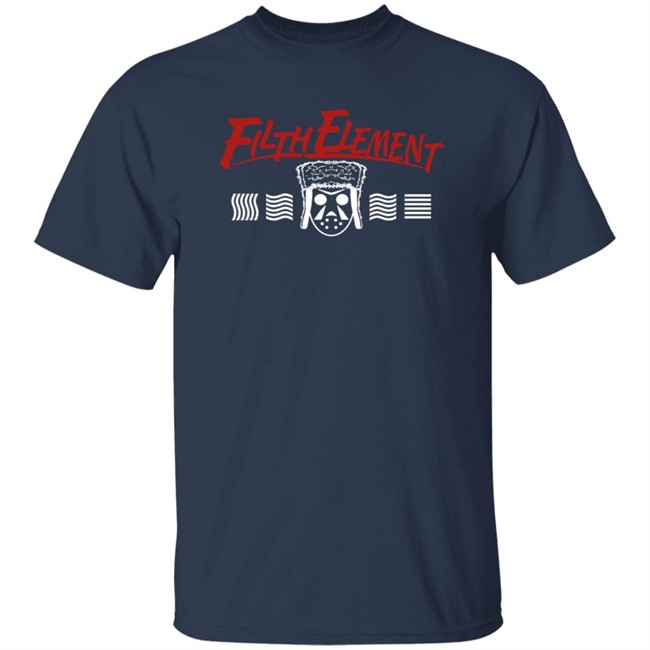 Gmoskee Merch The Filth Element T Shirt Gmoskee Merch The Filth Element T Shirt