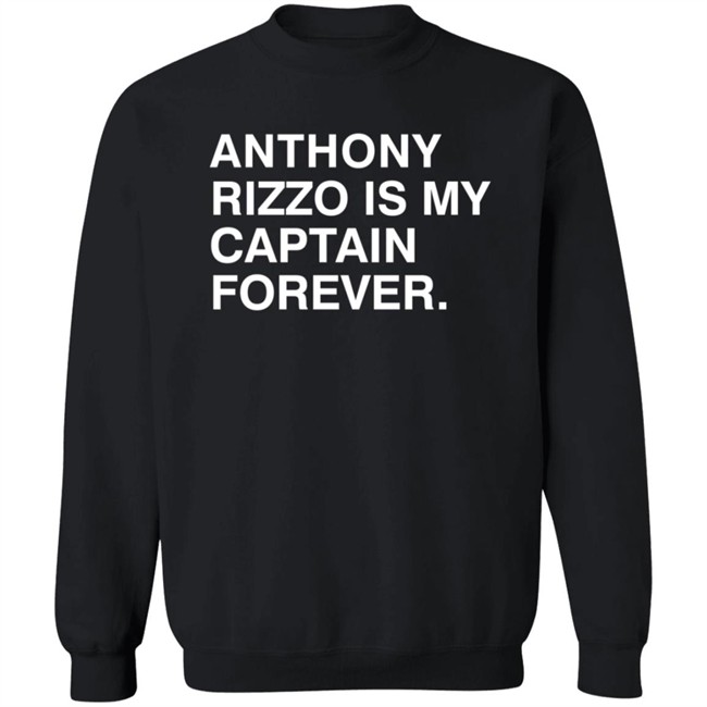 Funny Obvious Shirts Anthony Rizzo Is My Captain Forever T Shirt Funny Obvious Shirts Anthony Rizzo Is My Captain Forever T Shirt