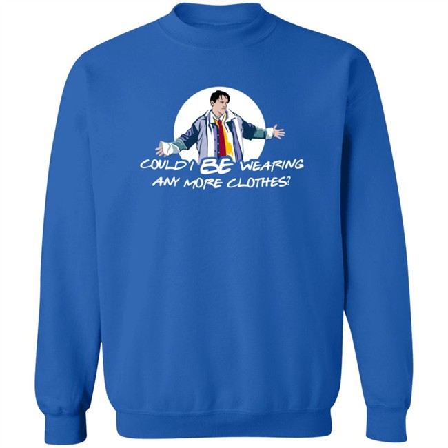 Lisa Kudrow Sweatshirts Could I Be Wearing Any More Clothes Hoodie Sweatshirt Lisa Kudrow Sweatshirts Could I Be Wearing Any More Clothes Hoodie Sweatshirt