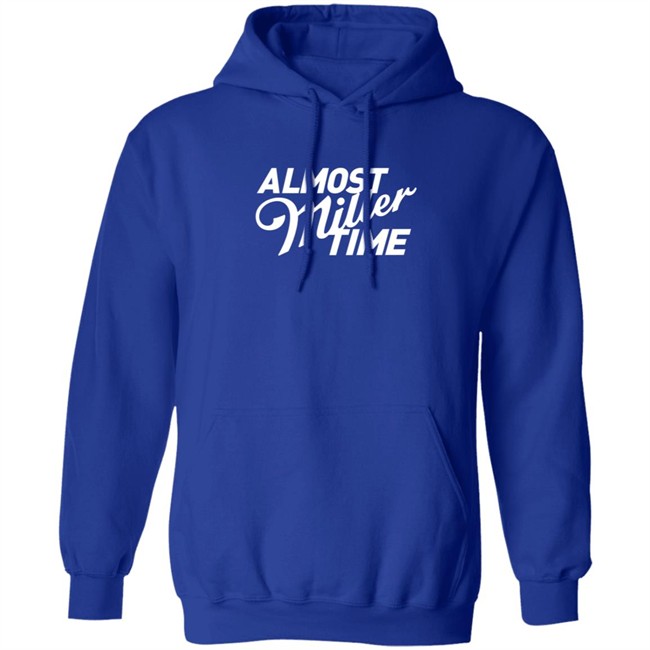 Miller Lite Almost Miller Time Shirt Miller Lite Almost Miller Time Shirt