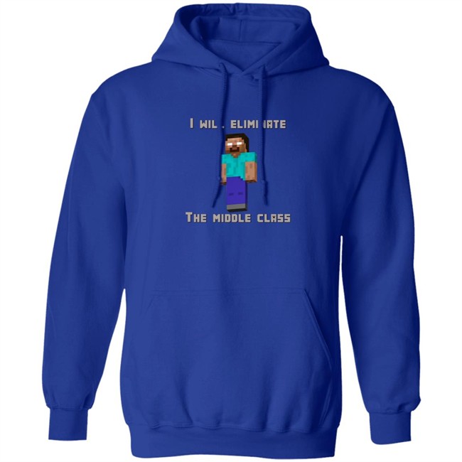 I Will Eliminate The Middle Class Herobrine Shirt I Will Eliminate The Middle Class Herobrine Shirt