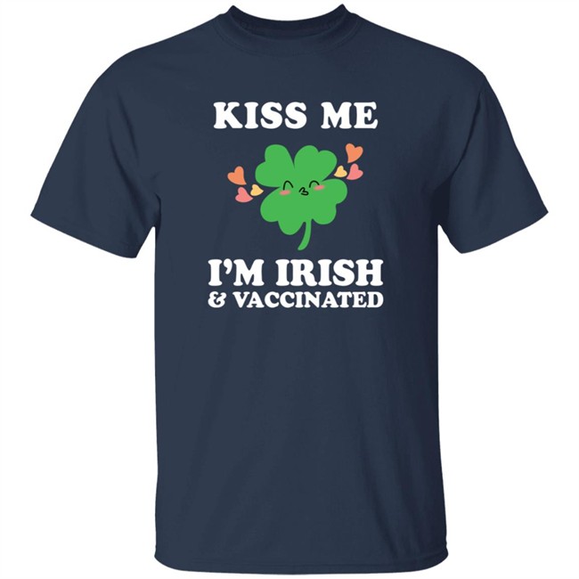 Nicola Coughlan T Shirt Kiss Me I'm Ireland and Vaccinated Shirt Nicola Coughlan T Shirt Kiss Me I'm Ireland and Vaccinated Shirt