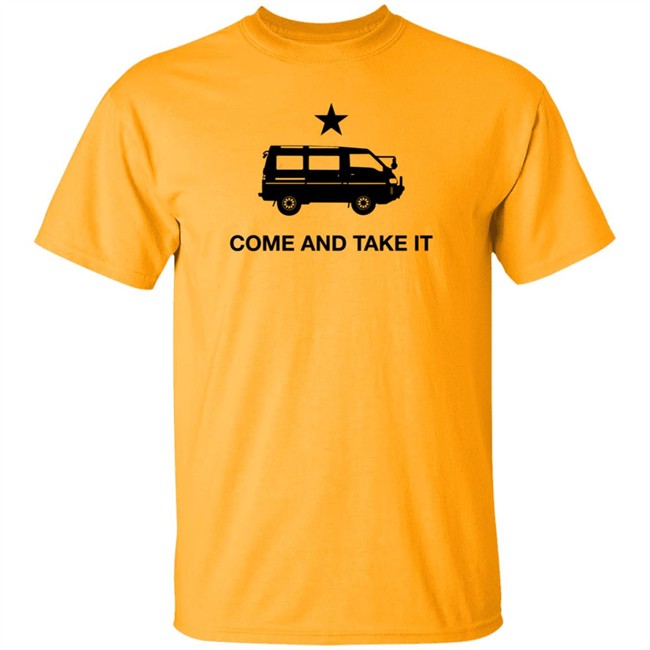 Come and Take It T-Shirt The Drive Store Come and Take It T-Shirt The Drive Store