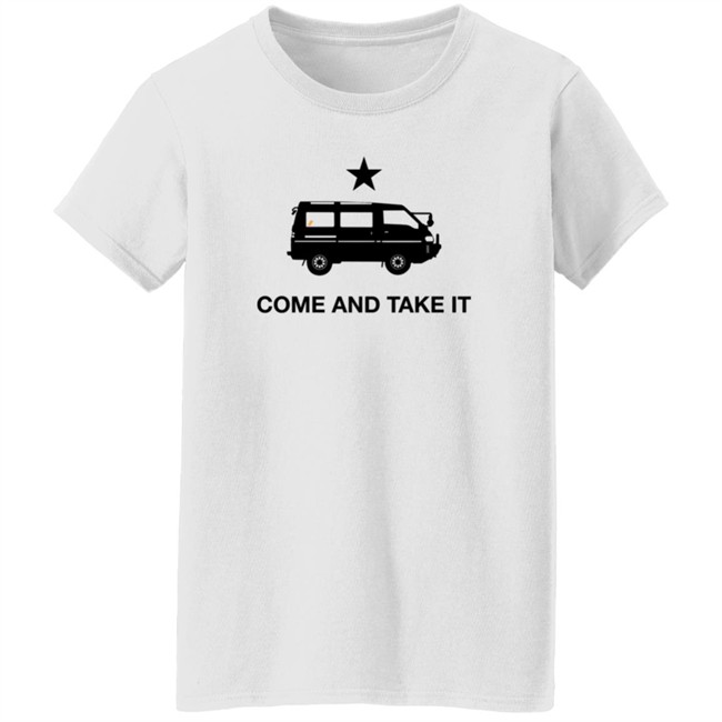 Come and Take It T-Shirt The Drive Store Come and Take It T-Shirt The Drive Store
