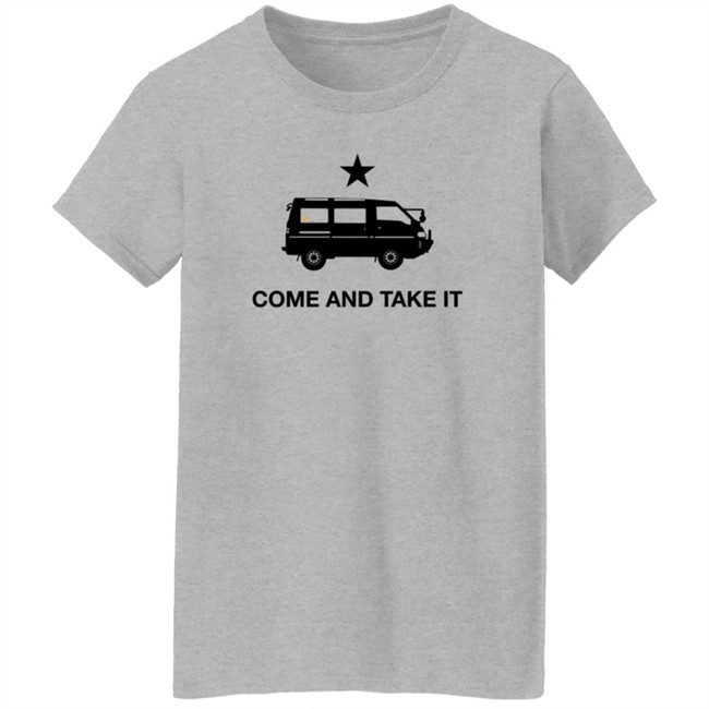 Come and Take It T-Shirt The Drive Store Come and Take It T-Shirt The Drive Store