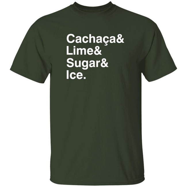 Novofogo Store Merch Caipirinha T Shirt Cachaca& Lime& Sugar& Ice. Shirts