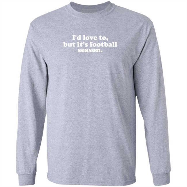White Picket Boutique I'd Love To But It's Football Season T Shirt Olivia Whitmire White Picket Boutique I'd Love To But It's Football Season T Shirt Olivia Whitmire