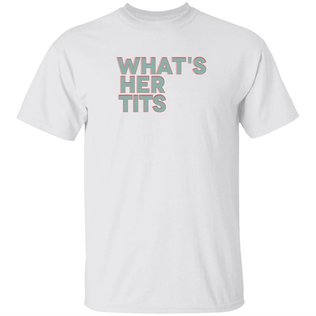Kat Timpf What's Her Tits T Shirt Will Work 4 Rights