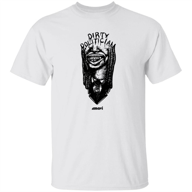 Mavi 4Mayor Merch Dirty Politician Tee Shirt