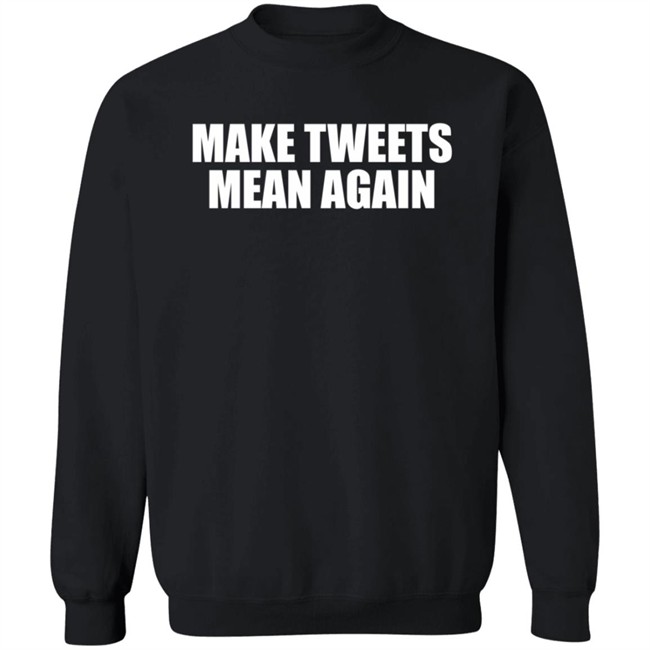 Make Tweets Mean Again Shirt The Republican Accountability Project Make Tweets Mean Again Shirt The Republican Accountability Project