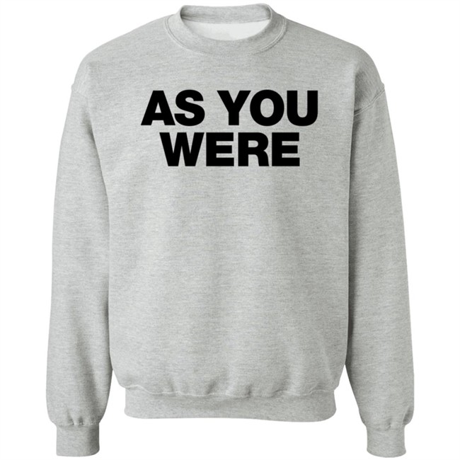 Liam Gallagher Merch As You Were Sweatshirt