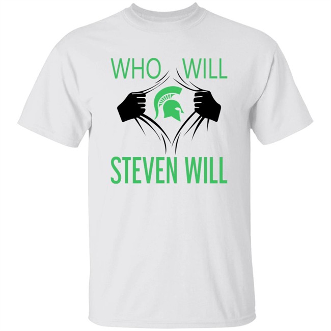 Who Will Steven Will Shirt