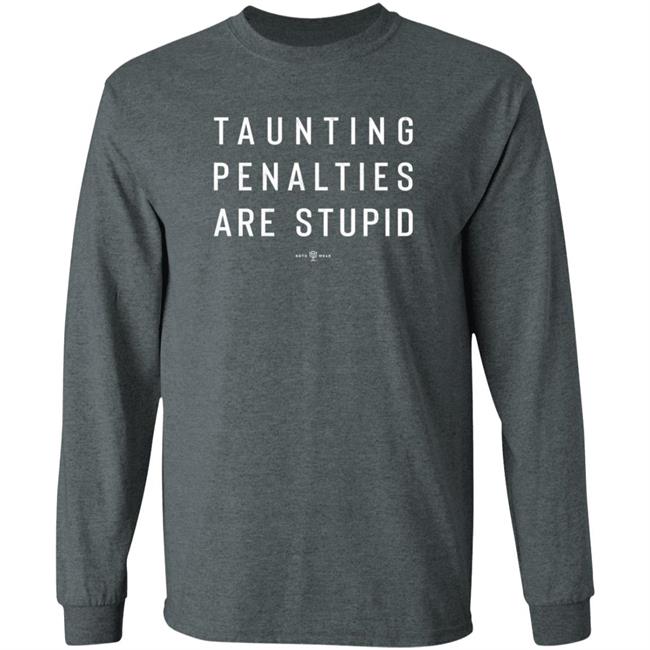 Camryn Justice Roto Wear Merch Taunting Penalties Are Stupid T Shirt Camryn Justice Roto Wear Merch Taunting Penalties Are Stupid T Shirt