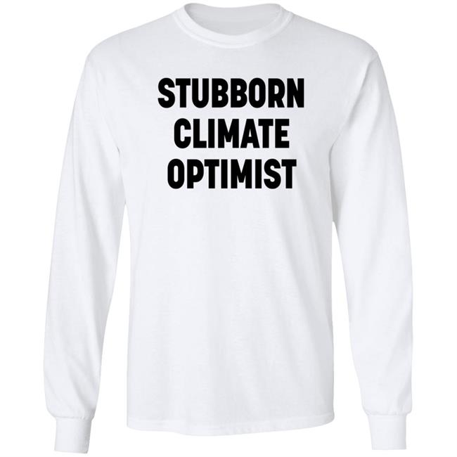 Stubborn Climate Optimist Shirt Catherine Abreu Stubborn Climate Optimist Shirt Catherine Abreu