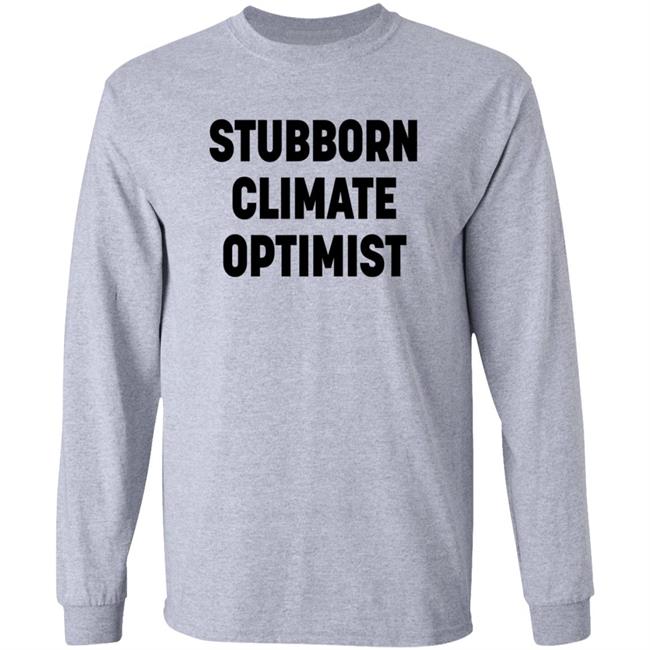 Stubborn Climate Optimist Shirt Catherine Abreu Stubborn Climate Optimist Shirt Catherine Abreu