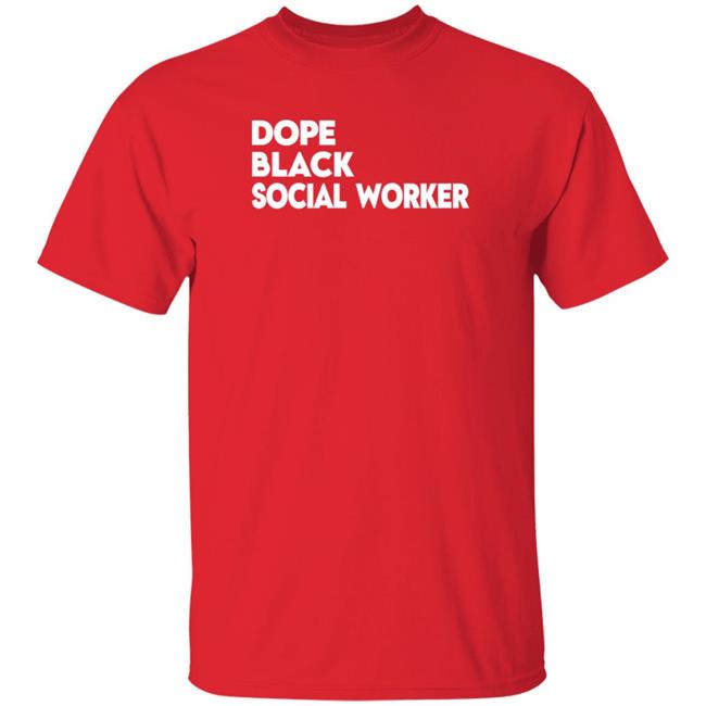 Bashea Williams Dope Black Social Worker Hoodie Bashea Williams Dope Black Social Worker Hoodie