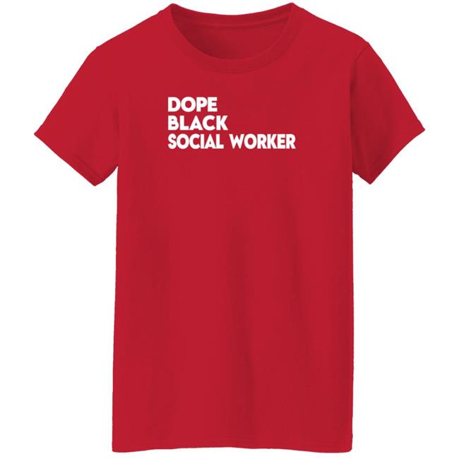 Bashea Williams Dope Black Social Worker Hoodie Bashea Williams Dope Black Social Worker Hoodie