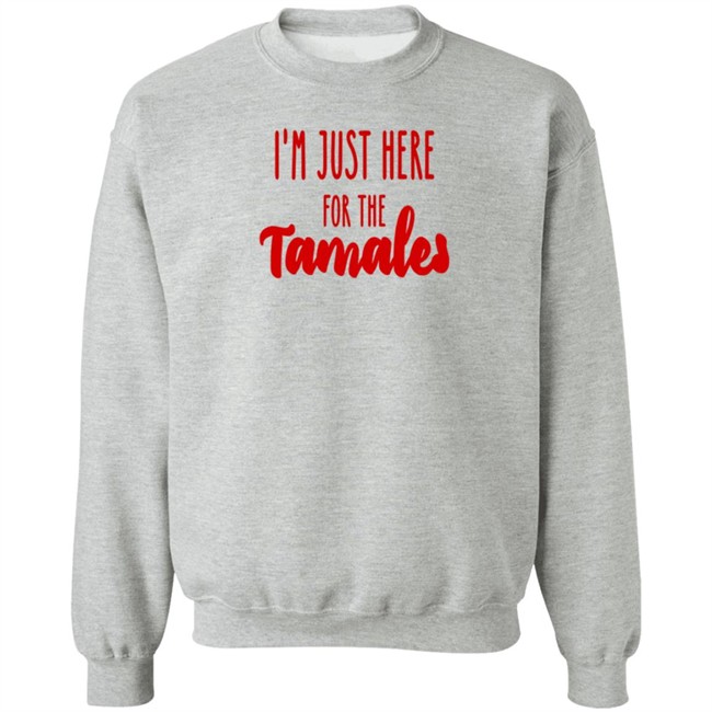 I'm Just Here For The Tamales Shirt Reptile Boy Reptilianboyyy I'm Just Here For The Tamales Shirt Reptile Boy Reptilianboyyy