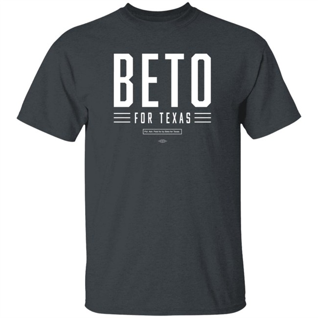 Beto For Texas Store Merch Tee Shirt Betoorourke Beto O'rourke Nick Rathod