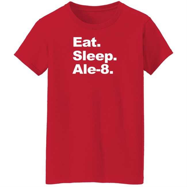 Ale 8 One Store Eat Sleep Ale-8 Shirt Ale 8 One Store Eat Sleep Ale-8 Shirt