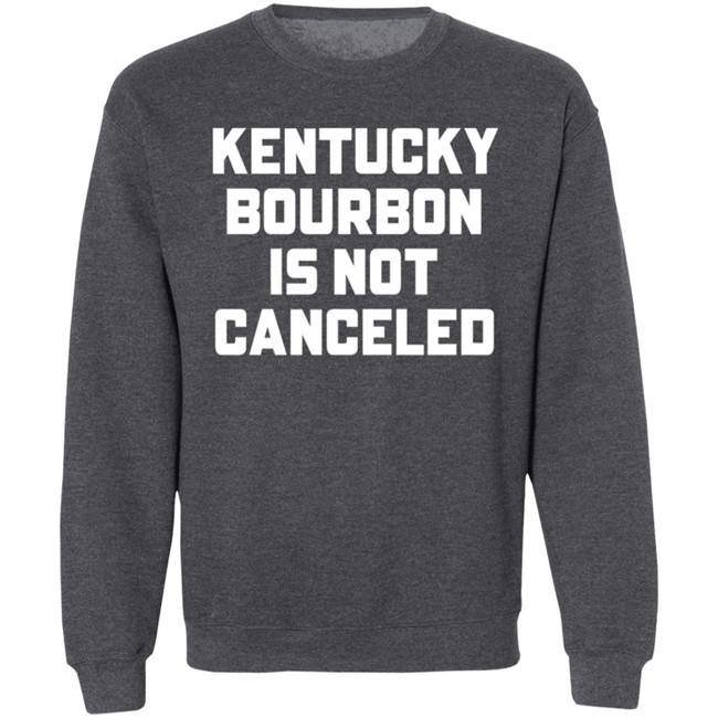 Kentucky Bourbon Is Not Canceled Shirt Kentucky Branded Merch The Trillbillies Kentucky Bourbon Is Not Canceled Shirt Kentucky Branded Merch The Trillbillies
