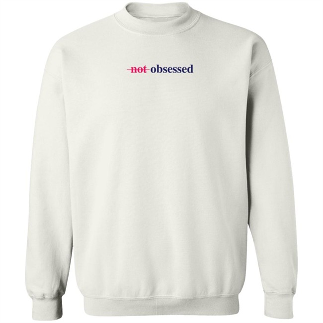 Jordyn Wood Know Merch Not Obsessed Sweatshirt
