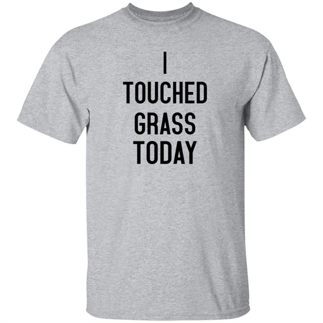 2021 Hunter Avallone Merch I Touched Grass Today Shirt 2021 Hunter Avallone Merch I Touched Grass Today Shirt