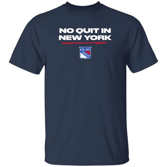 New York Rangers Fanatics Rangers No Quit In New York T-Shirt