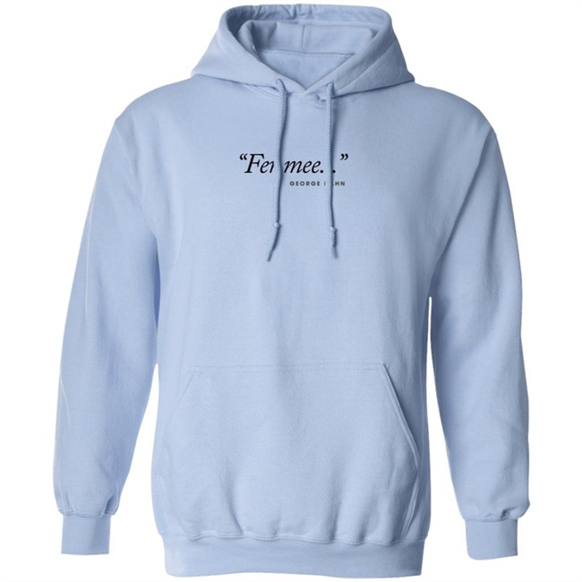 George Hahn Merch Fer Mee Tee Shirt George Hahn Merch Fer Mee Tee Shirt
