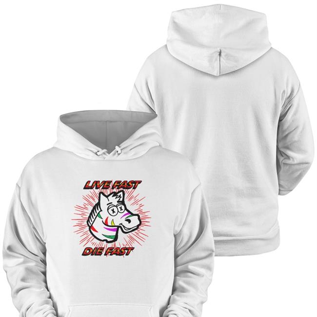 Shitheadsteve Live Fast Die Fast Hooded Sweatshirt