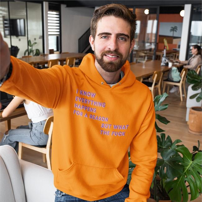 I Know Everything Happens For A Reason But What The Fuck T Shirt