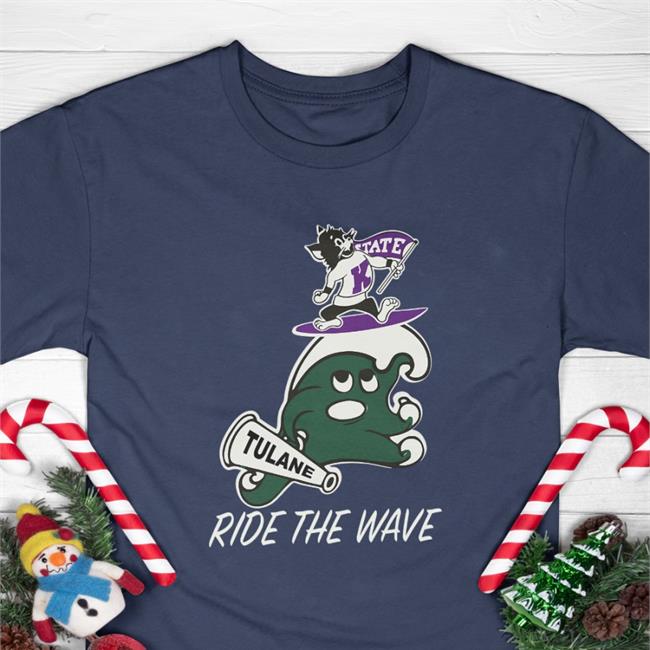 Official Kstatefb State Tulane Ride The Wave Shirt Aspoage