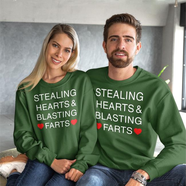 Stealing Hearts & Blasting Farts Tee Shirt Shirts That Go Hard
