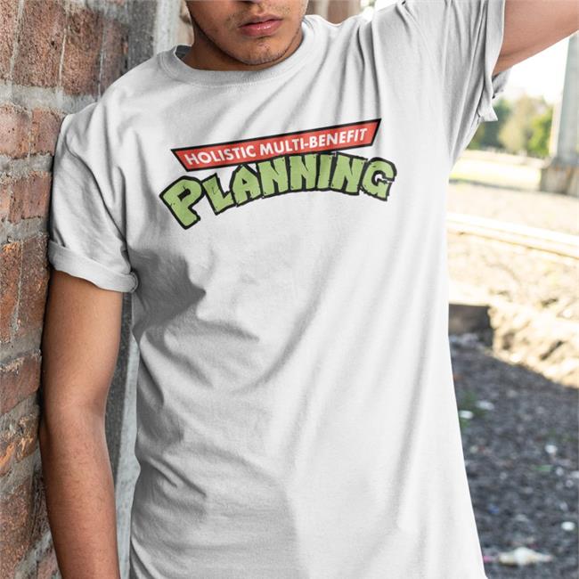Holistic Multi-Benefit Planning Shirt