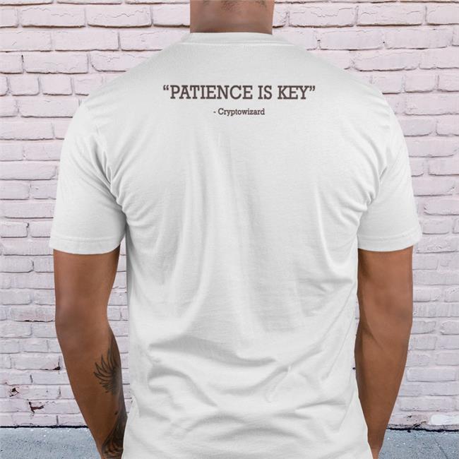 Patience Is Key Cryptowizard Tee Patience Is Key Cryptowizard Hat Wizz Beware Scammers White