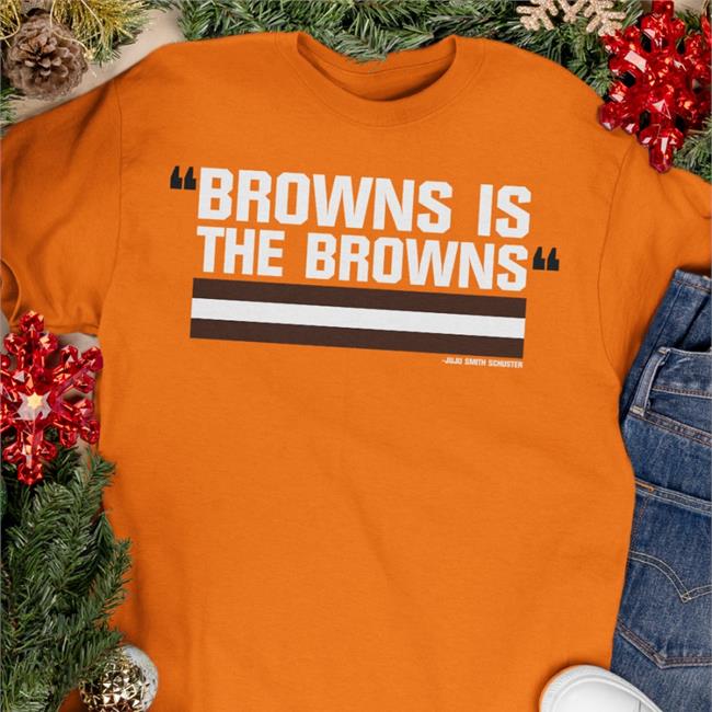 Juju Smith Schuster Browns Is The Browns Sweatshirt