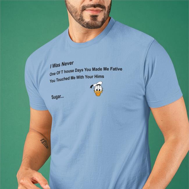 I Was Never One Of T House Days You Made Me Fative Sweatshirt
