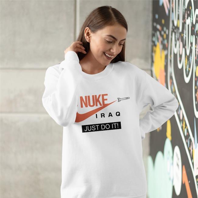 Nuke Iraq Just Do It Hoodies White New