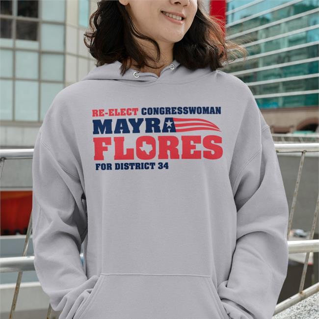 Angelina Tamez Re Elect Congresswoman Mayra Flores Edition Limited Hoodie White Angelinatameztx